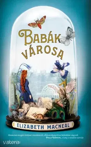 Beletria - ostatné Babák városa - Elizabeth Macneal,Péter Babits
