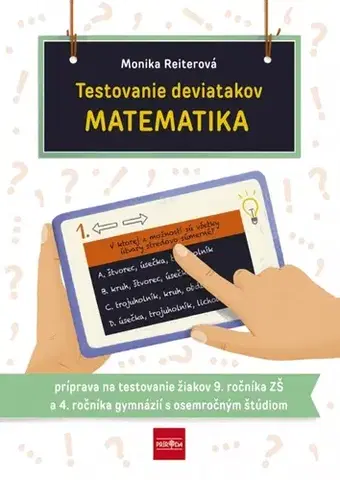Matematika Testovanie deviatakov MATEMATIKA - Monika Reiterová