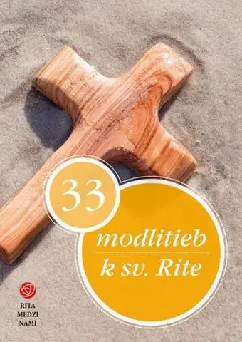 Kresťanstvo 33 modlitieb k sv. Rite - Jozef Jurdák