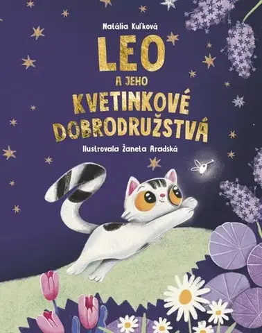 Rozprávky Leo a jeho kvetinkové dobrodružstvá - Natália Kuľková,Žaneta Aradská