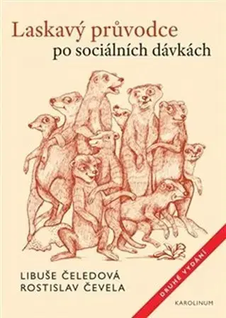Sociológia, etnológia Laskavý průvodce po sociálních dávkách - Libuše Čeledová,Rostislav Čevela