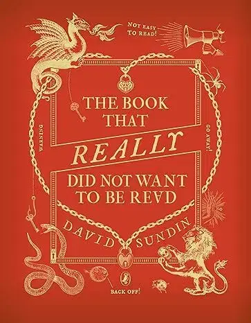 Rozprávky The Book That Really Did Not Want To Be Read - David Sundin