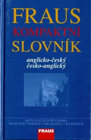 Slovníky Anglicko-český česko-anglický FRAUS kompaktní slovník - Nora Bílková,Lenka Parobková