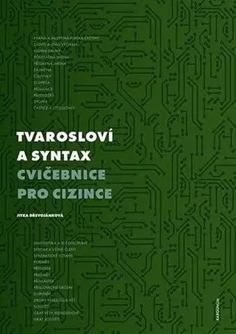 Pre vysoké školy Tvarosloví a syntax - Jitka Dřevojánková