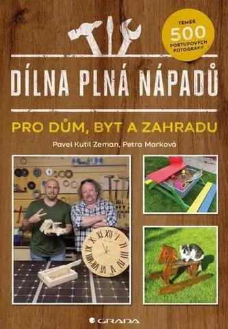 Dom, byt, stavba -ostatné Dílna plná nápadů - Pavel Zeman