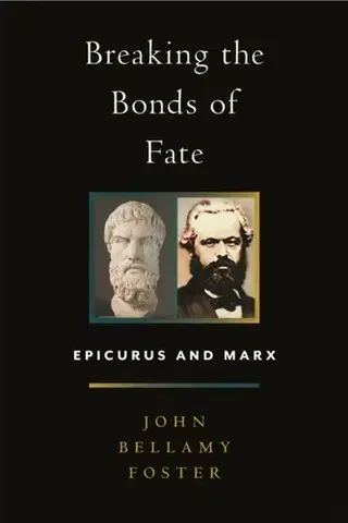 História Breaking the Bonds of Fate - John Bellamy Foster