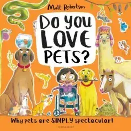 Pre deti a mládež - ostatné Do You Love Pets? - Matt Robertson