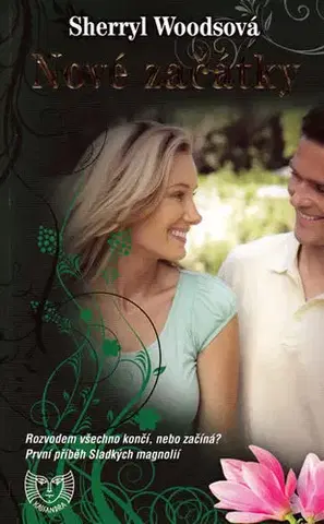 Romantická beletria Nové začátky - Sherryl Woodsová