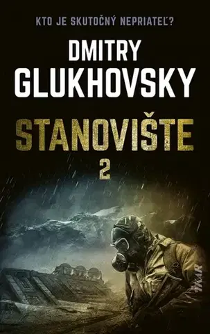 Sci-fi a fantasy Stanovište 2 - Dmitry Glukhovsky,Martin Sliz