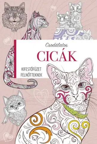 Maľovanky pre dospelých Kifestőfüzet felnőtteknek - Csodálatos cicák