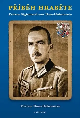 Biografie - ostatné Příběh hraběte - Miriam Thun-Hohenstein