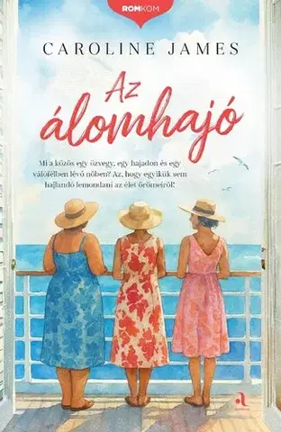 Romantická beletria Az álomhajó - Caroline James