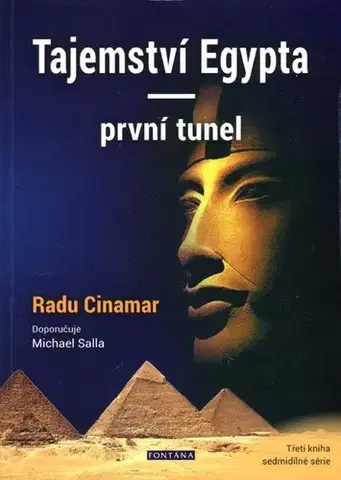 Mystika, proroctvá, záhady, zaujímavosti Tajemství Egypta - první tunel - Radu Cinamar