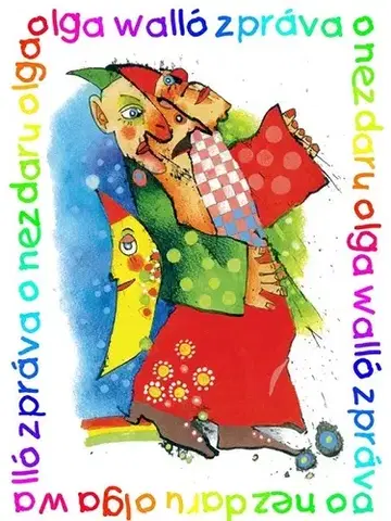 Novely, poviedky, antológie Zpráva o nezdaru - Olga Walló