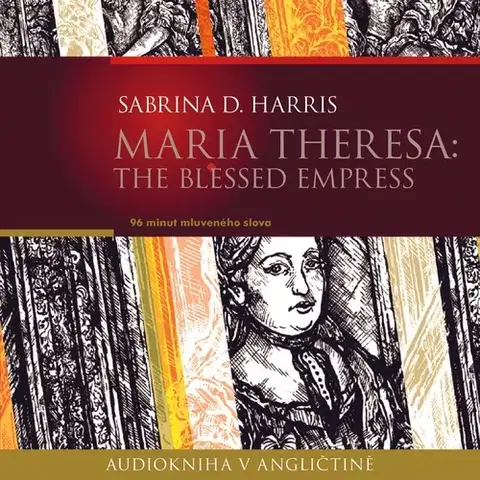 Jazykové učebnice - ostatné Edika Maria Theresa: The Blessed Empress (EN)