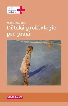 Medicína - ostatné Dětská proktologie pro praxi - Richard Škába
