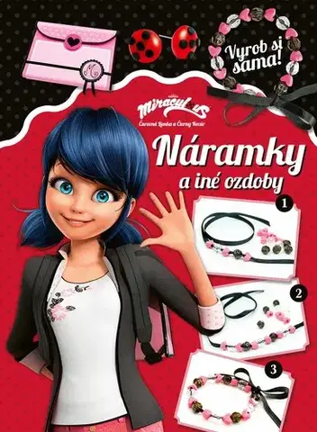 Ručné práce - ostatné Čarovná Lienka a Čierny Kocúr - Náramky a iné ozdoby - Kolektív autorov