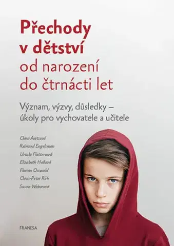 Pedagogika, vzdelávanie, vyučovanie Přechody v dětství od narození do čtrnácti let - Kolektív autorov