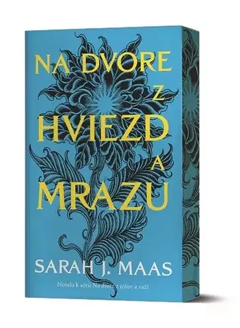 Fantasy, upíri Na dvore z hviezd a mrazu (novela k sérii Na dvore z tŕňov a ruží) - Sarah J. Maasová,Milica Nováková