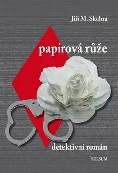 Detektívky, trilery, horory Papírová růže - Jiří Skuhra