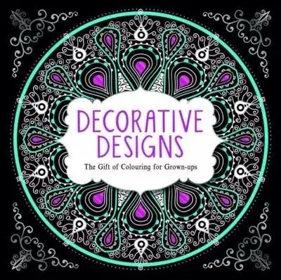 Maľovanky pre dospelých Decorative Designs The Gift of Colouring for Grown Ups