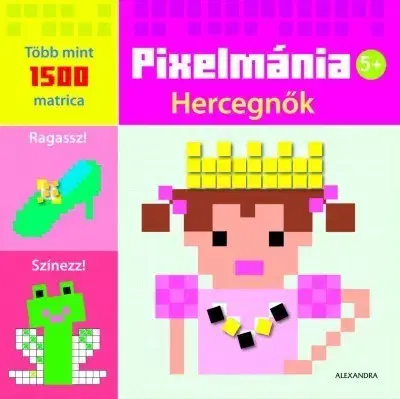 Pre deti a mládež - ostatné Pixelmánia - Hercegnők