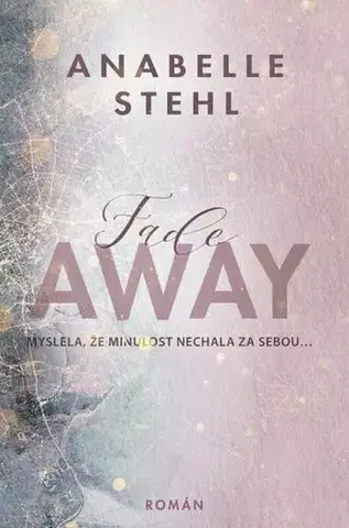 Romantická beletria FadeAway - Anabelle Stehl