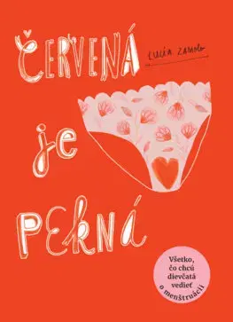 Pre dievčatá Červená je pekná - Lucia Zamolo,Jana H. Hoffstädter