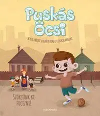 Rozprávky Puskás Öcsi - Kristóf Kemény