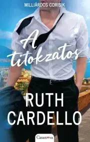 Romantická beletria A titokzatos - Ruth Cardello