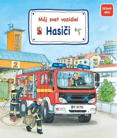 Leporelá, krabičky, puzzle knihy Môj svet vozidiel – Hasiči - Susanne Gernhäuser,Wolfgang Metzger