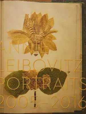 Fotografia Annie Leibovitz, Portraits 2005-2016 - Annie Leibovitz