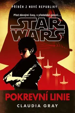Fantasy, upíri Star Wars: Pokrevní linie - Claudia Gray,Peter Kadlec