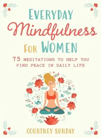 Ezoterika Everyday Mindfulness for Women - Courtney Sunday