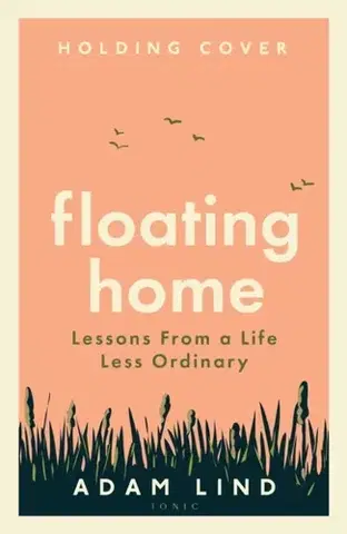 Motivačná literatúra Floating Home - Adam Lind