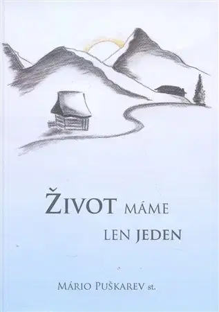 Slovenská poézia Život máme len jeden - Mário Puškarev st.