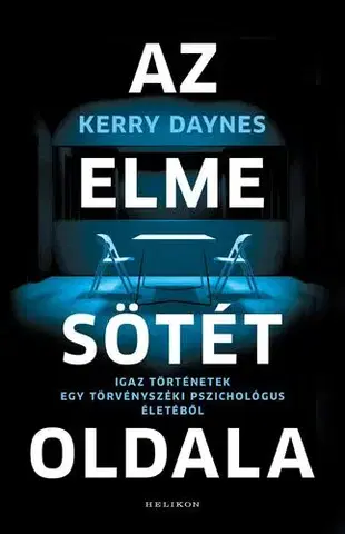 Psychológia, etika Az elme sötét oldala - Kerry Daynes