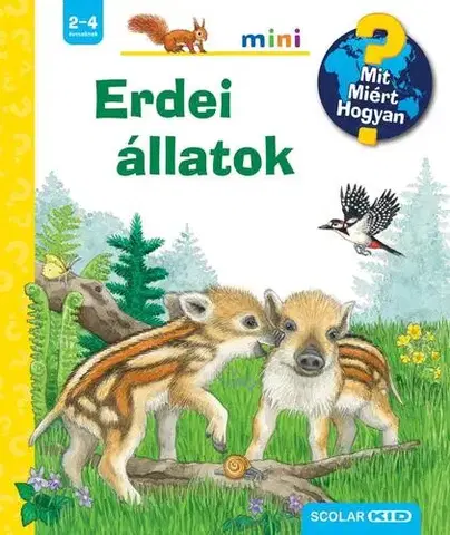 Príroda Erdei állatok - Mit? Miért? Hogyan? Mini 68. - Patricia Mennen