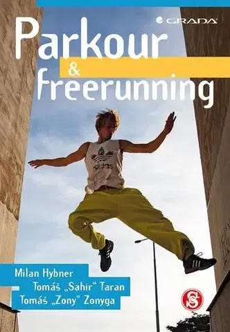 Šport - ostatné Parkour a freerunning - Hybner Milan,Tomáš,Tomáš Zonyga