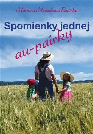 Skutočné príbehy Spomienky jednej au-pairky - Mariana Mráziková Repiská