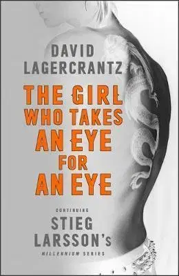 Cudzojazyčná literatúra The Girl Who Takes an Eye for an Eye - David Lagercrantz