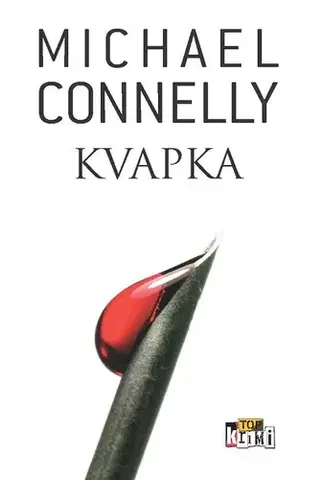 Detektívky, trilery, horory Kvapka - Michael Connelly