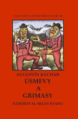 Humor a satira Úsmevy a grimasy - Augustín Kuchár