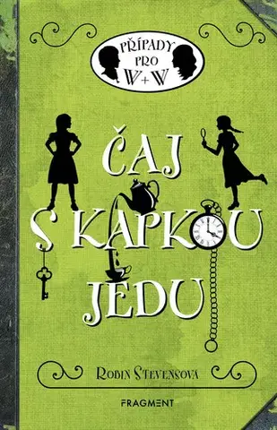 Dobrodružstvo, napätie, western Čaj s kapkou jedu - Robin Stevens