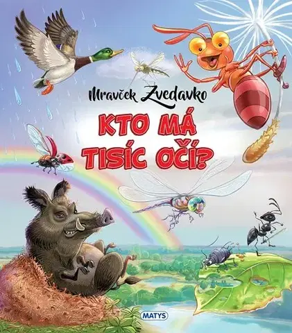 Príroda Mravček Zvedavko 4: Kto má tisíc očí? - Rasa Dmuchovskiene,Gintaras Jocius