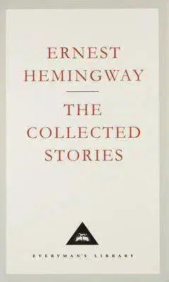 Cudzojazyčná literatúra The Collected Stories - Ernest Hemingway