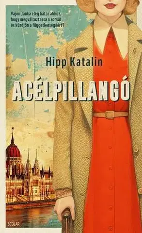 Historické romány Acélpillangó - Katalin Hipp