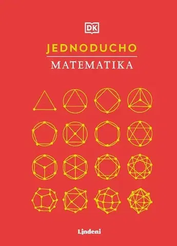 Matematika, logika Jednoducho - Matematika - Kolektív autorov