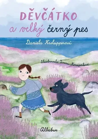 Pre deti a mládež - ostatné Děvčátko a velký černý pes - Daniela Krolupperová