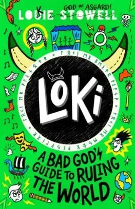 Fantasy, upíri Loki: A Bad God's Guide to Ruling the World - Louie Stowell
